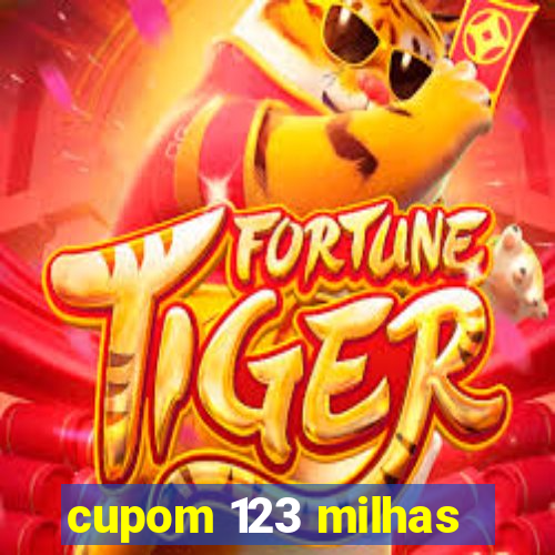 cupom 123 milhas